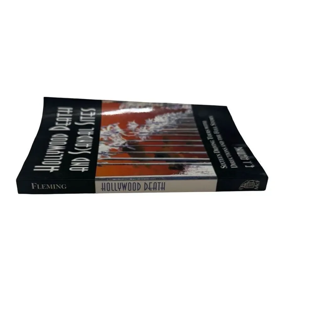 HOLLYWOOD DEATH AND SCANDAL SITES Sixteen Driving Tours with Directions (2000)
